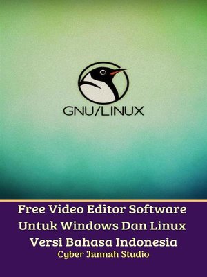 cover image of Free Video Editor Software Untuk Windows Dan Linux Versi Bahasa Indonesia